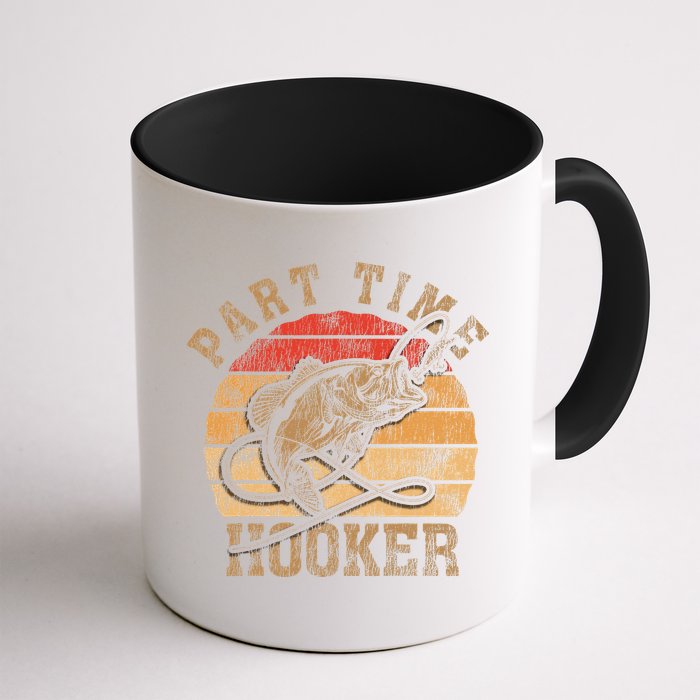 Part Time Hooker Funny Fishermen Sarcastic Joke For Dad Mug
