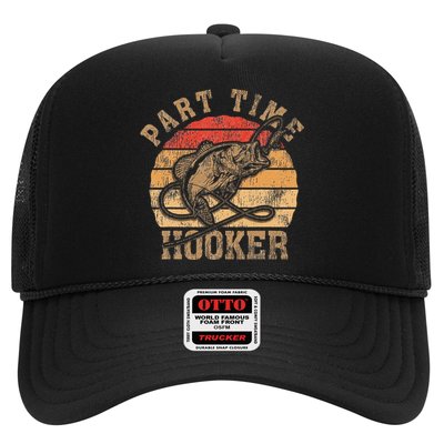Part Time Hooker Funny Fishermen Sarcastic Joke For Dad Trucker Hat
