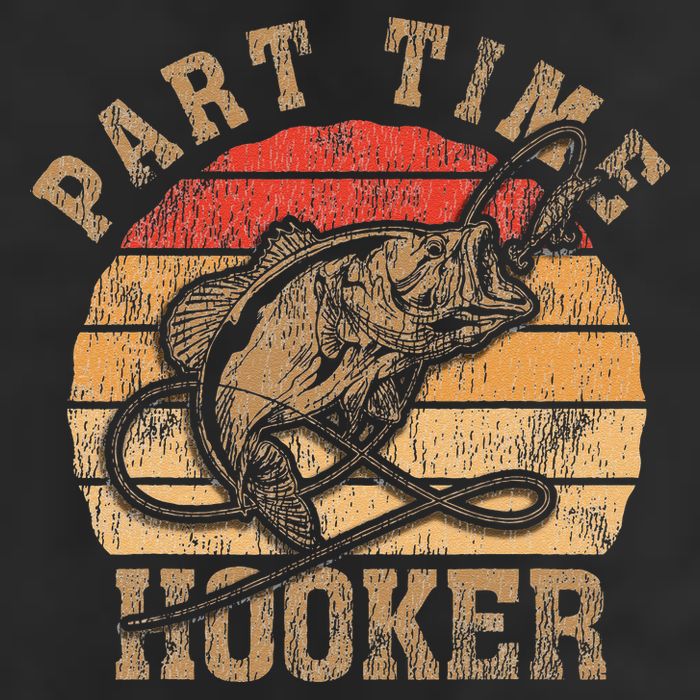 Part Time Hooker Funny Fishermen Sarcastic Joke For Dad Trucker Hat