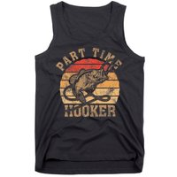 Part Time Hooker Funny Fishermen Sarcastic Joke For Dad Tank Top