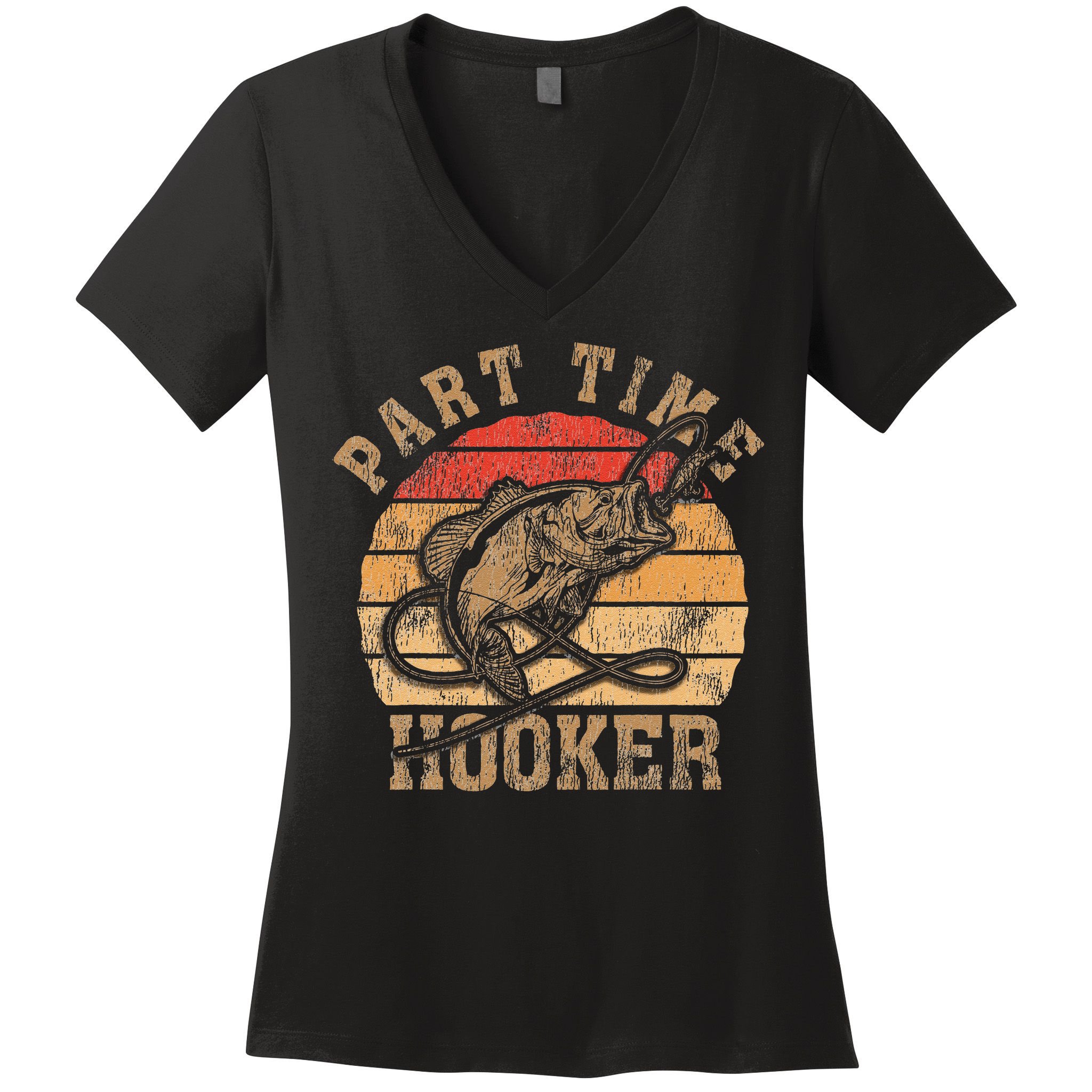 Part Time Hooker Funny Fishermen Sarcastic Joke For Dad Women's V-Neck T-Shirt