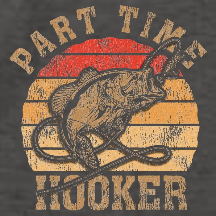 Part Time Hooker Funny Fishermen Sarcastic Joke For Dad Vector Backpack