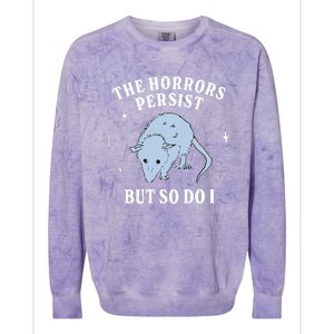 Possum The Horrors Persist But So Do I Colorblast Crewneck Sweatshirt