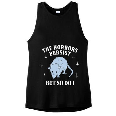 Possum The Horrors Persist But So Do I Ladies PosiCharge Tri-Blend Wicking Tank