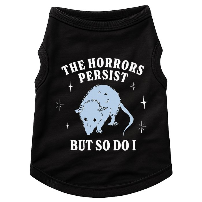 Possum The Horrors Persist But So Do I Doggie Tank