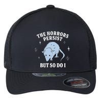 Possum The Horrors Persist But So Do I Flexfit Unipanel Trucker Cap