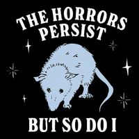 Possum The Horrors Persist But So Do I Cooling Performance Crew T-Shirt