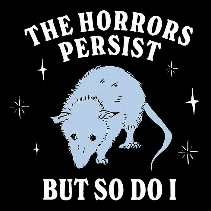 Possum The Horrors Persist But So Do I Bucket Hat
