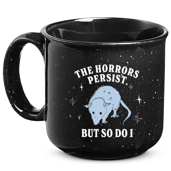 Possum The Horrors Persist But So Do I 15oz Campfire Ceramic Mug