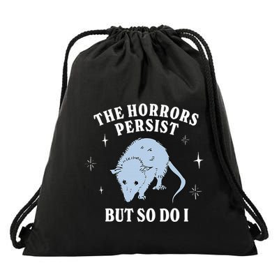 Possum The Horrors Persist But So Do I Drawstring Bag