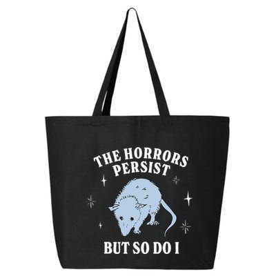 Possum The Horrors Persist But So Do I 25L Jumbo Tote