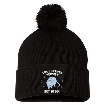 Possum The Horrors Persist But So Do I Pom Pom 12in Knit Beanie
