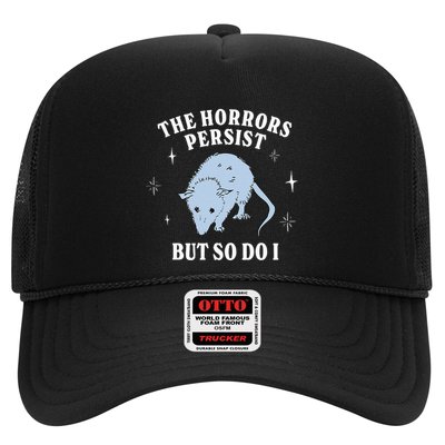 Possum The Horrors Persist But So Do I Trucker Hat