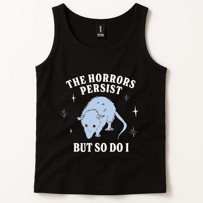 Possum The Horrors Persist But So Do I Tank Top