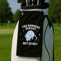 Possum The Horrors Persist But So Do I Golf Towel