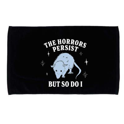 Possum The Horrors Persist But So Do I Microfiber Hand Towel