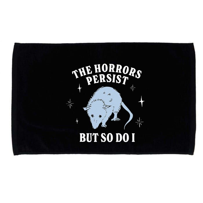 Possum The Horrors Persist But So Do I Microfiber Hand Towel
