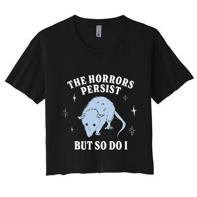 Possum The Horrors Persist But So Do I Crop Top
