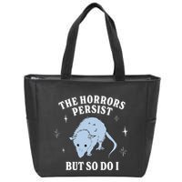 Possum The Horrors Persist But So Do I Zip Tote Bag