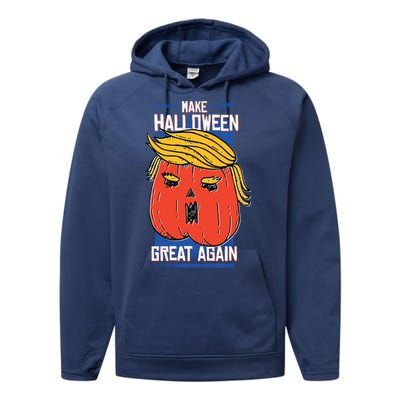 President Trump Halloween Pumpkin Make Halloween Great Again Great Gift Performance Fleece Hoodie