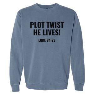 Plot Twist He Lives Garment-Dyed Sweatshirt