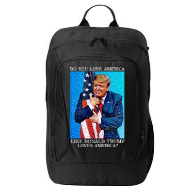 Patriotic Trump Hugging Flag Pro Trump Republican Gifts City Backpack