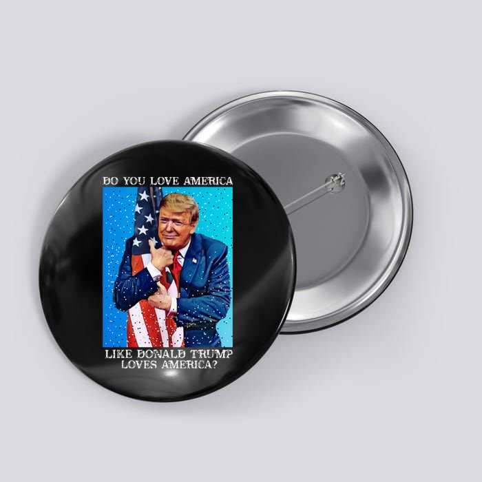 Patriotic Trump Hugging Flag Pro Trump Republican Gifts Button