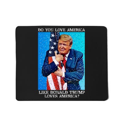 Patriotic Trump Hugging Flag Pro Trump Republican Gifts Mousepad