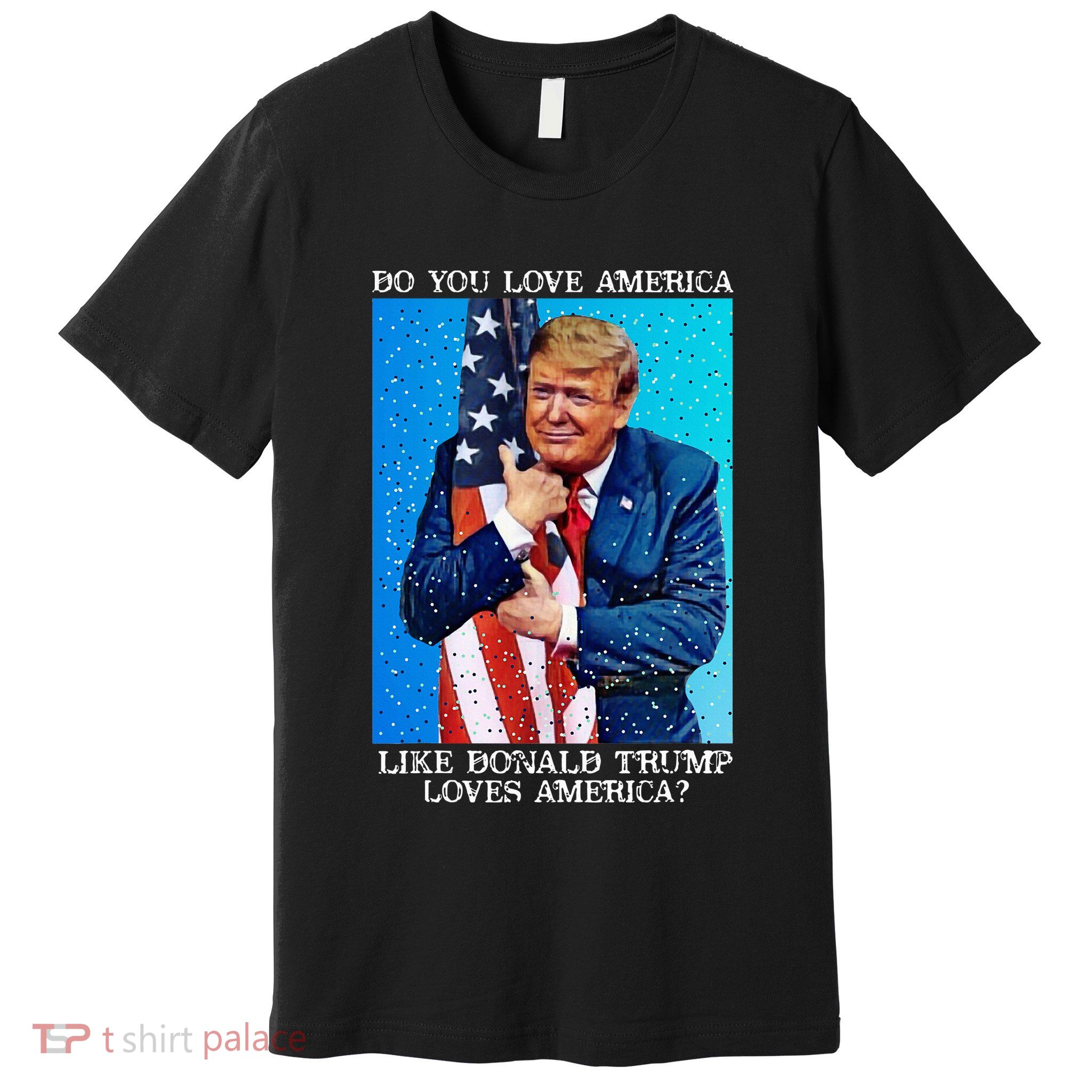Patriotic Trump Hugging Flag Pro Trump Republican Gifts Premium T-Shirt