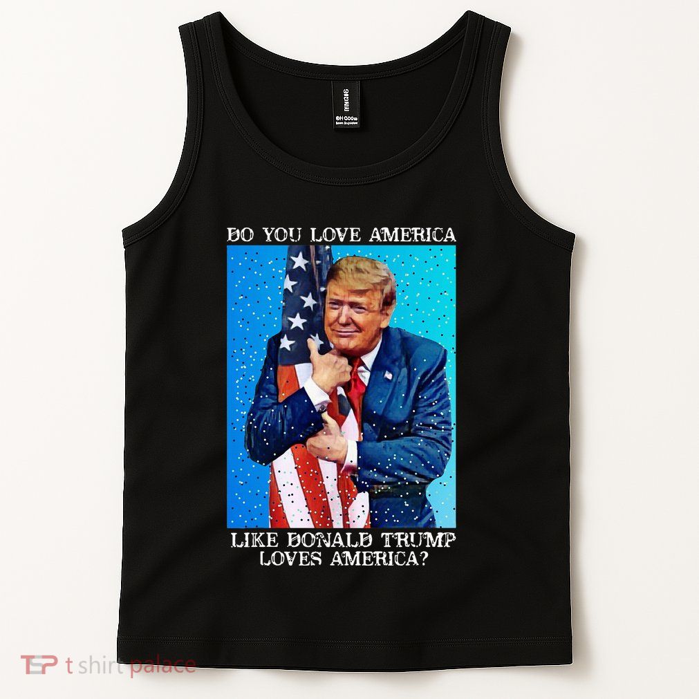 Patriotic Trump Hugging Flag Pro Trump Republican Gifts Tank Top