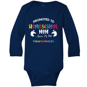 Promoted To Homeschool Mom Gift Mama Teacher Gift Teaching Gift Baby Long Sleeve Bodysuit