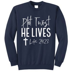 Plot Twist He Lives Cross Funny Christian Easter Day Gift Sweatshirt