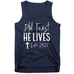 Plot Twist He Lives Cross Funny Christian Easter Day Gift Tank Top