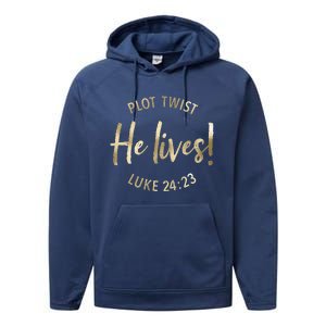 Plot Twist He Lives Jesus Easter Sunday Saying Christian Performance Fleece Hoodie