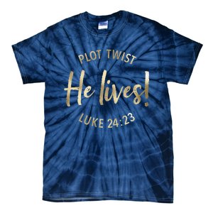 Plot Twist He Lives Jesus Easter Sunday Saying Christian Tie-Dye T-Shirt