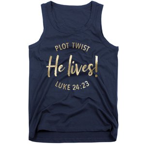 Plot Twist He Lives Jesus Easter Sunday Saying Christian Tank Top