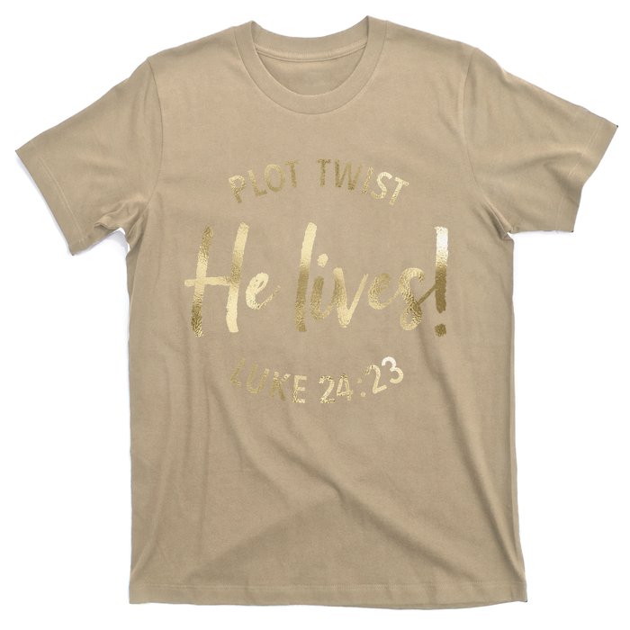 Plot Twist He Lives Jesus Easter Sunday Saying Christian T-Shirt