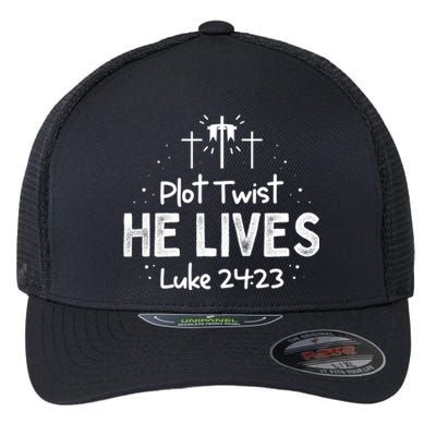 Plot Twist He Lives Cross Funny Christian Easter Day Quote Cool Gift Flexfit Unipanel Trucker Cap