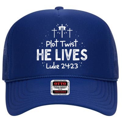 Plot Twist He Lives Cross Funny Christian Easter Day Quote Cool Gift High Crown Mesh Back Trucker Hat