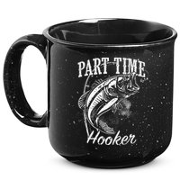 Part Time Hooker Fishing 15oz Campfire Ceramic Mug