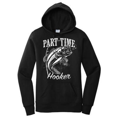 Part Time Hooker Fishing Women's Pullover Hoodie