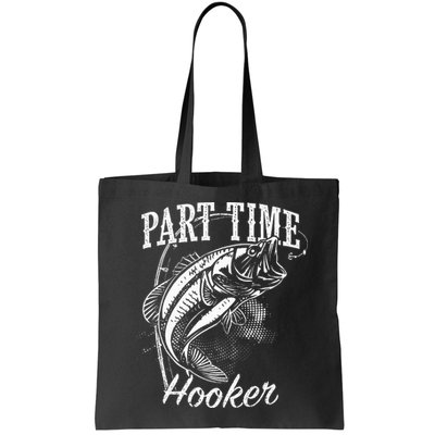 Part Time Hooker Fishing Bag