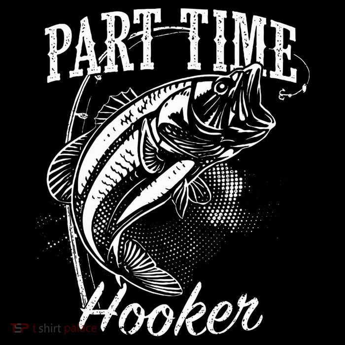 Part Time Hooker Fishing Poster