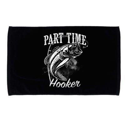 Part Time Hooker Fishing Microfiber Hand Towel