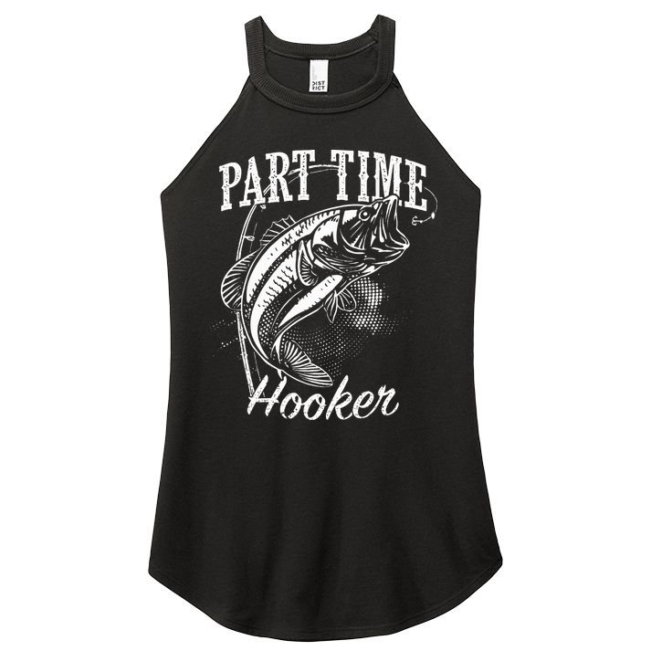 Part Time Hooker Fishing Women's Perfect Tri Rocker Tank