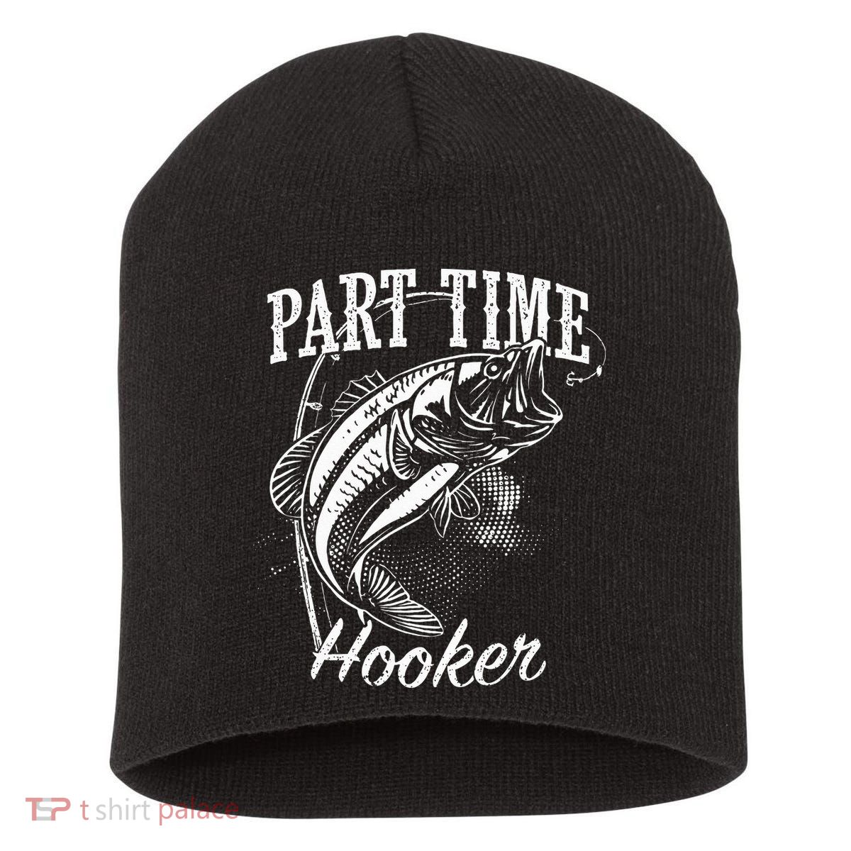 Part Time Hooker Fishing Short Acrylic Beanie