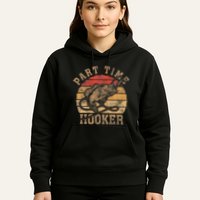 Part Time Hooker Funny Fishermen Sarcastic Joke For Dad Hoodie