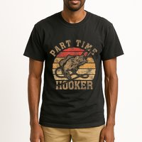 Part Time Hooker Funny Fishermen Sarcastic Joke For Dad Tall T-Shirt