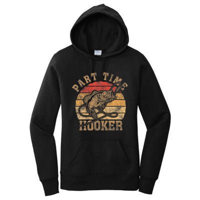 Part Time Hooker Funny Fishermen Sarcastic Joke For Dad Women's Pullover Hoodie