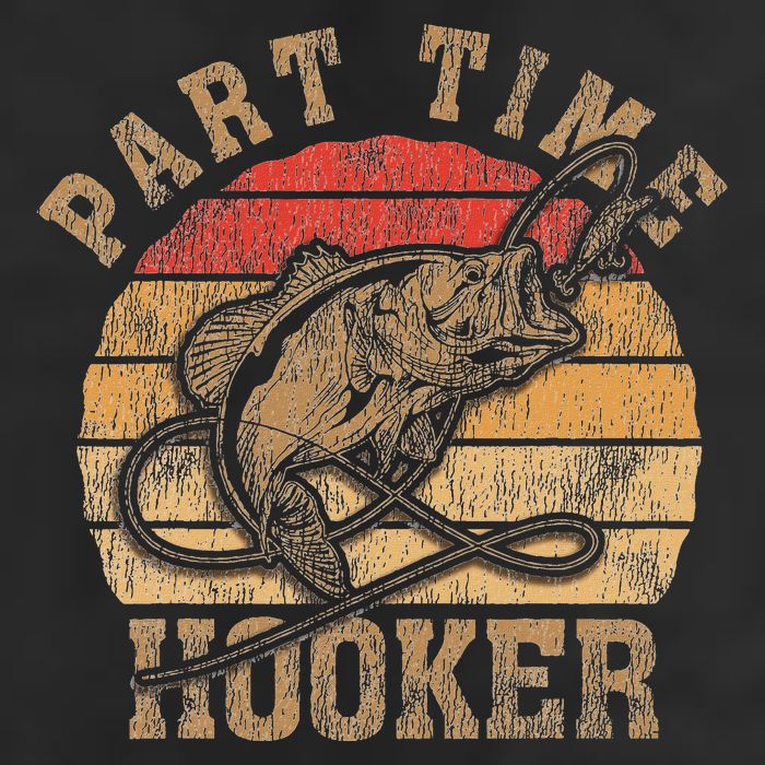 Part Time Hooker Funny Fishermen Sarcastic Joke For Dad Premium Pullover Hoodie